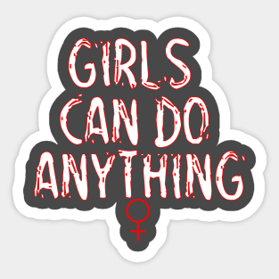 girls can do anything Sticker